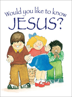 cover image of Would you like to know Jesus?